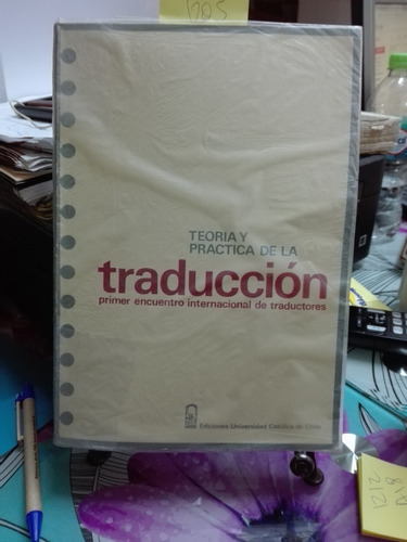 Teoría Y Práctica De La Traducción //u. Católica De Chile C1