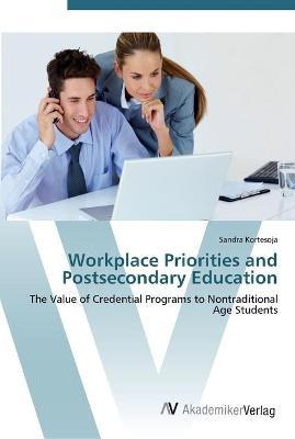 Libro Workplace Priorities And Postsecondary Education - ...