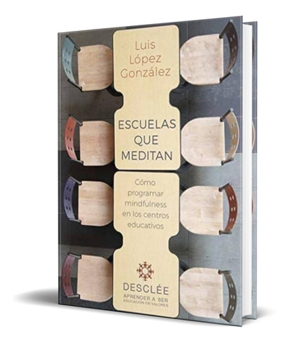 Libro Escuelas Que Meditan [ Programar Mindfulness] Original