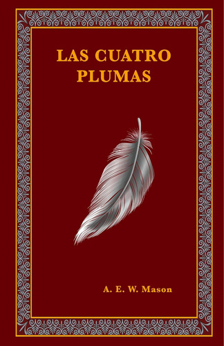 Libro: Las Cuatro Plumas (spanish Edition)