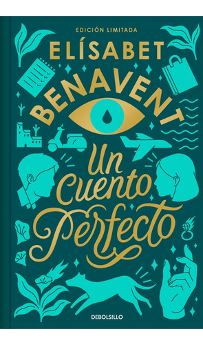 Un Cuento Perfecto.. - Elisabeth Benavent