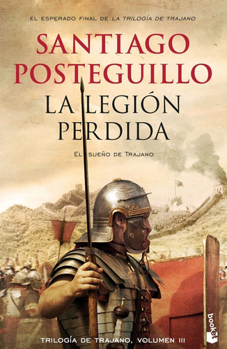 Libro Legion Perdida [trajano 3] Santiago Posteguillo, Dhl