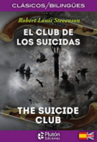 El Club De Los Suicidas = The Suicide Club (bilingue)