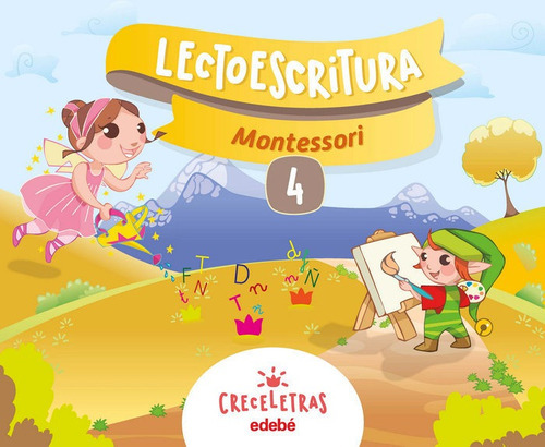 Creceletras Lectoescritura 4 Montessori, De Edebé, Obra Colectiva. Editorial Edebé, Tapa Blanda En Español