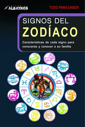 Signos Del Zodiaco Caracteristicas De Cada Signo Para Conoce
