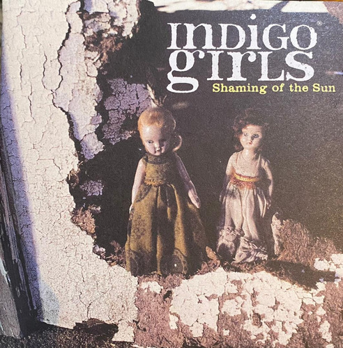 Indigo Girls - Shaming Of The Sun. Cd, Album.
