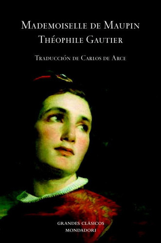 Mademoiselle De Maupin, De Gautier, Theophile. Editorial Literatura Random House, Tapa Dura En Español