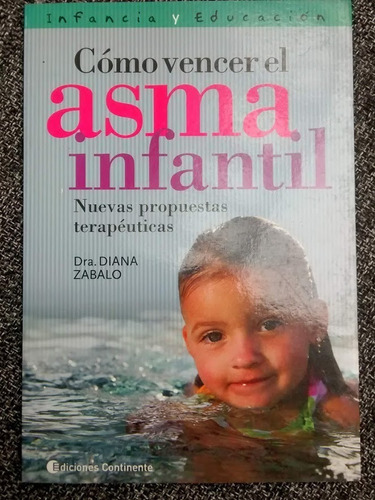 Cómo Vencer El Asma Infantil. Diana Zabalo.