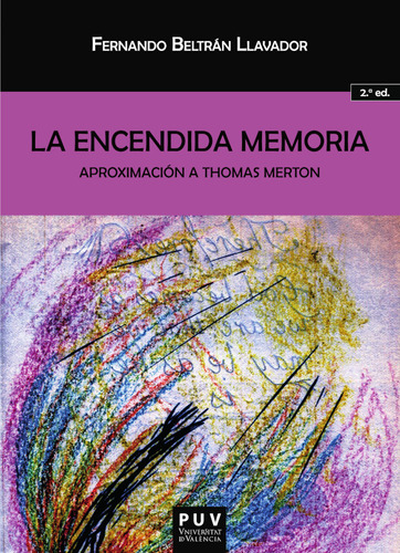 La Encendida Memoria