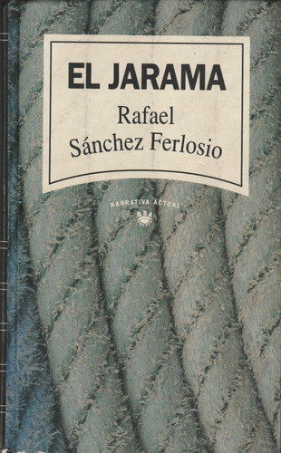 El Jarama Rafael Sanchez  Yf