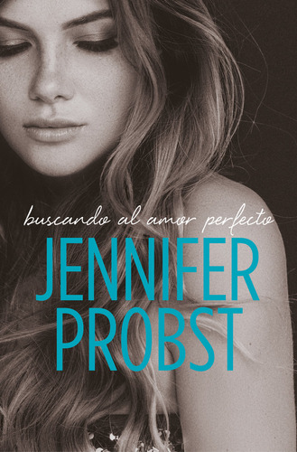 Buscando Al Amor Perfecto - En Busca De 2 - Probst, Jennifer