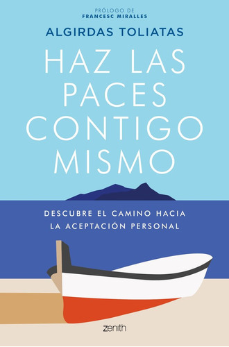 Haz Las Paces Contigo Mismo, De Toliatas, Algirdas. Editorial Zenith, Tapa Blanda En Español