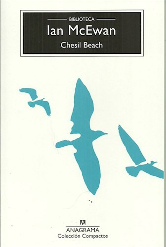 Chesil Beach (coleccion Compactos 480) - Mcewan Ian Anagrama