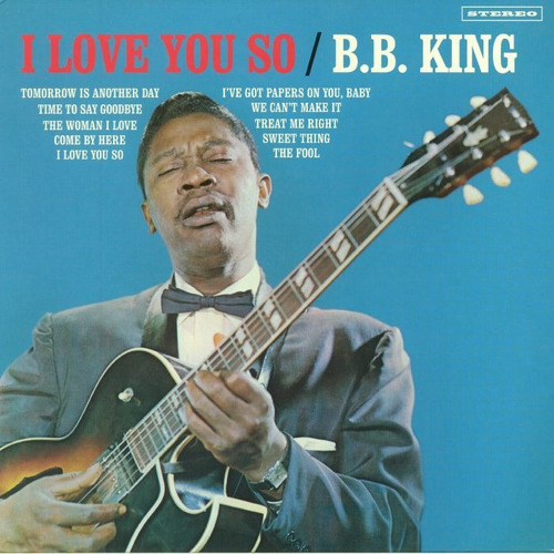 Bb King I Love You So Lp Vinil 180g Lacrado