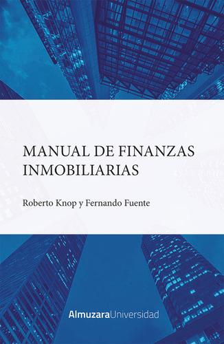 Manual De Finanzas Inmobiliarias - Roberto Knop Muszynski