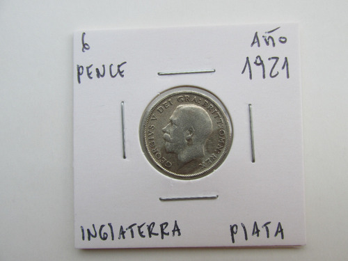 Antigua Moneda 6 Pence Inglaterra Plata Año 1921 Escasa