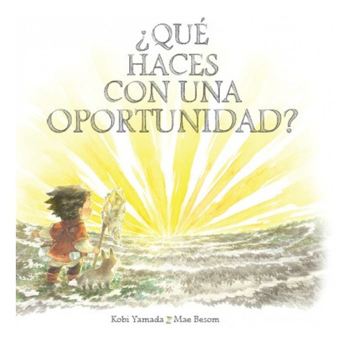 Libro ¿qué Haces Con Una Oportunidad? - Yamada, Kobi/besom