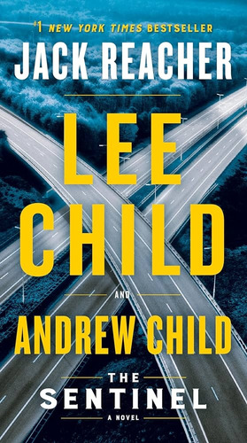 Sentinel, The, De Lee Child / Andrew Child. Editorial Dell Books, Tapa Blanda, Edición 1 En Inglés