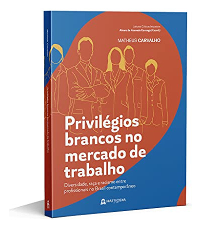 Libro Privilegios Brancos No Mercado De Trabalho De Carvalho