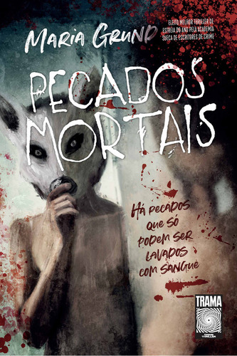 Pecados Mortais: Há Pecados Que Só Podem Ser Lavados Com Sangue, De Grund, Maria. Editorial Trama, Capa Mole Em Português, 2022
