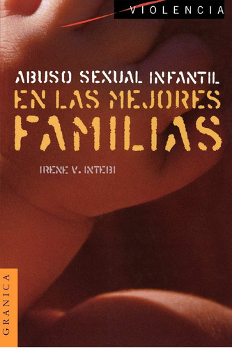 Libro: Abuso Sexual Infantil En Las Mejores Familias (violen