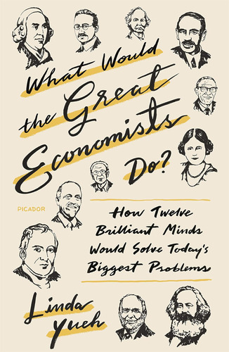 Libro: What Would The Great Economists Do?: How Twelve Minds