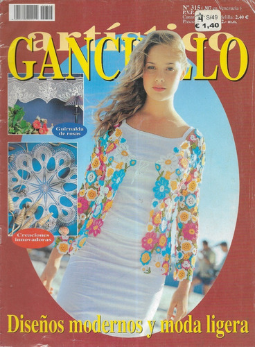 Revista Ganchillo / N° 315 / Diseños Modernos Y Moda Ligera