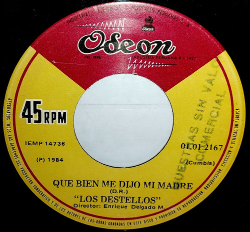 Single 45 Los Destellos - Que Bien Me Dijo Mi Madre 1984