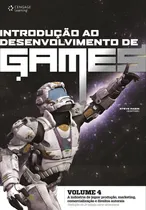 Comprar Introdução ao desenvolvimento de games - Volume 4: A indústria de jogos: produção, marketing, comercialização e direitos autorais, de Rabin, Steve. Editorial Cengage Learning Edições Ltda., capa mole 