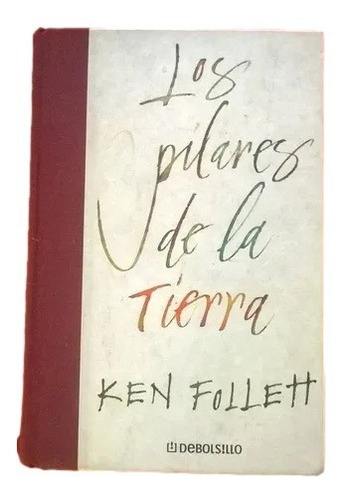 Los Pilares De La Tierra Ken Follett 