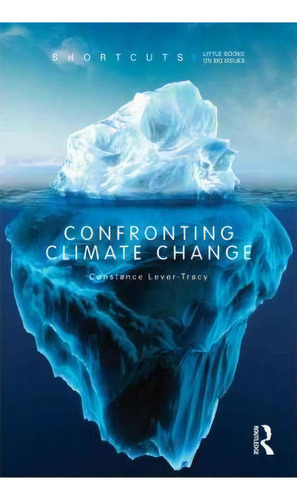 Confronting Climate Change, De Stance Lever-tracy. Editorial Taylor Francis Ltd, Tapa Blanda En Inglés