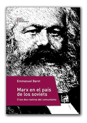 Marx En El Pais De Los Soviets - Emmanuel Barot
