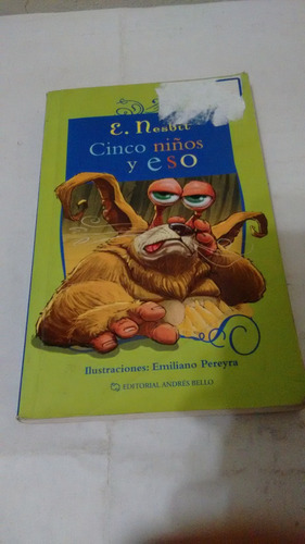 Cinco Niños Y Eso De E. Nesbit - Andrés Bello (usado) 