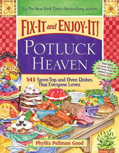 Libro: Fix-it And Enjoy-it Potluck Heaven: 543 Stove-top And
