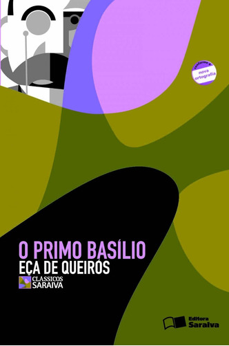 O primo Basílio, de Queirós, Eça de. Série Clássicos Saraiva Editora Somos Sistema de Ensino, capa mole em português, 2006