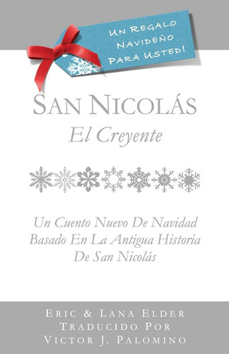 Libro: San Nicolás: El Creyente: Un Cuento Nuevo Para Navida