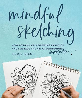 Libro Mindful Sketching : How To Develop A Drawing Practi...