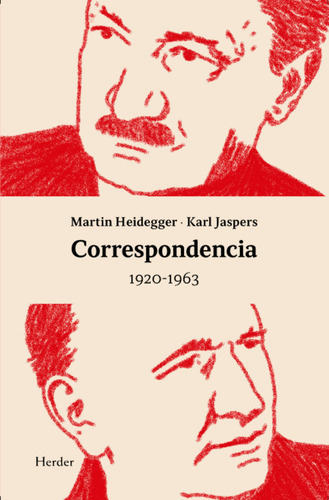 Correspondencia Heidegger Jaspers 1920-1963, De Heidegger, Martin#jaspers, Karl., Vol. 1. Editorial Herder Editorial, Tapa Blanda, Edición 1 En Español, 2024