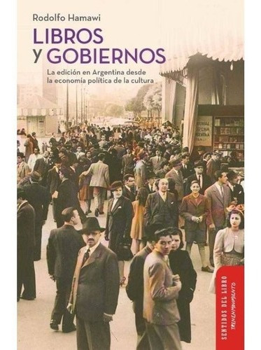 Libros Y Gobiernos - Rodolfo Hamawi