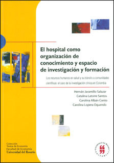 El Hospital Como Organización De Conocimiento Y Espacio De I