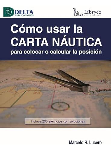 Libro Como Usar La Carta Nautica  De Marcelo Raúl Lucero Ed: