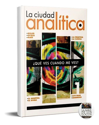 La Ciudad Analítica Práctica Clínica Miller Ovidio Miró (v)