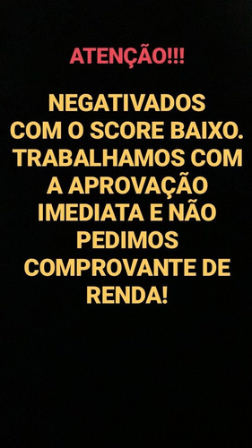 Imagem 1 de 1 de Aprovação Na Hora, Sem Precisar Comprovar Renda.