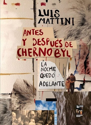 Antes Y Despues De Chernobyl - Mattini Luis