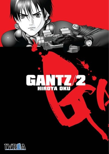 Gantz 02, De Hiroya Oku. Editorial Ivrea, Tapa Blanda En Español