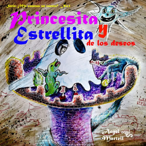 Libro: Princesita Y Estrellita De Los Deseos (¿me Cuentas Un