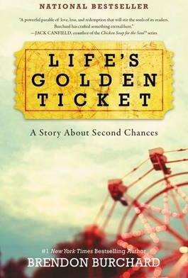 Life's Golden Ticket - Brendon Burchard