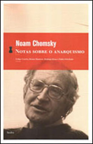 Notas Sobre O Anarquismo, De Chomsky, Noam. Editora Hedra, Capa Mole, Edição 1ª Edição - 2011 Em Português