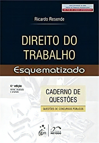 Direito Do Trabalho Esquematizado, De Ricardo Resende. Editorial Método, Tapa Mole En Português, 2014