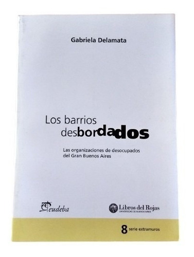 Gabriela Delamata - Los Barrios Desbordados